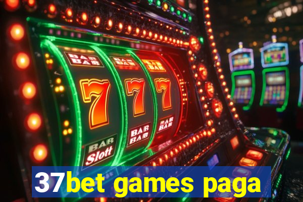 37bet games paga